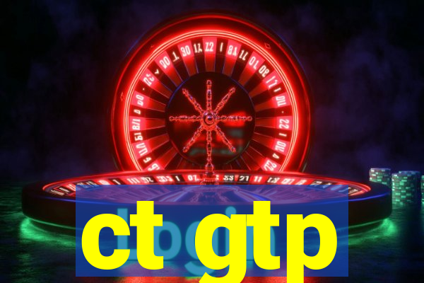 ct gtp